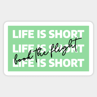 Life Is Short Book The Flight Sticker